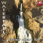 cover: Valer Den Bit - Waterfall