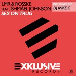 cover: Lmr|Rosske|Rosske Feat Ishmael Johnson - Sex On Trug