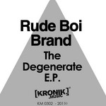 cover: Rude Boi Brand - The Degenerate EP