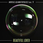 cover: Agiannitopoulos, Andreas|Andreas Agiannitopoulos Feat Tf - Beautiful Lover