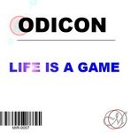 cover: Odicon - Life Is A Game