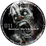 cover: Mental Crush - Want To Be Like Me EP