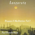 cover: Paul Brandenberg - Lanzarote Dreams & Meditation Vol 1