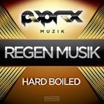 cover: Dax Tucker|Maurizio Benedetta|Regenmusik - Hard Boiled EP