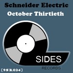 cover: Schneider Electric - October Thirtieth