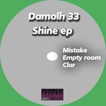 cover: Damolh33 - Shine EP