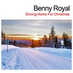 cover: Benny Royal - Driving Home For Christmas