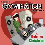 cover: The Wold Gomination Orchestra - Gomination Dubstep Christmas