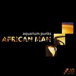 cover: Aquarium Punks - African Man