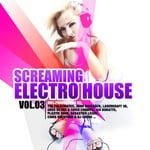 cover: Various - Screaming Electro House Vol 3