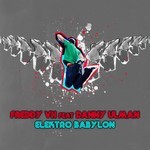 cover: Freddy Vh - Elektro Babylon