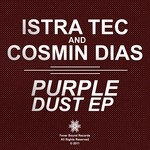 cover: Istra Tec|Cosmin Dias - Purple Dust EP