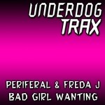 cover: Periferal|Freda J - Bad Girl Wanting