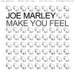 cover: Joe Marley - Make You Feel