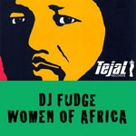 cover: Dj Fudge - Women Of Africa