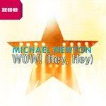 cover: Michael Newton - WOW! (Hey Hey)