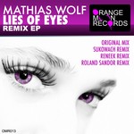 cover: Mathias Wolf - Lies Of Eyes Remixes