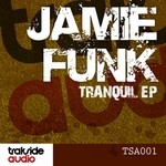 cover: Jamie Funk - Tranquil EP