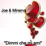 cover: Joe & Minerva - Dimmi Che Mi Ami