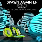 cover: Bioblitz - Spawn Again EP