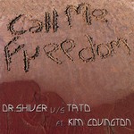 cover: Dr Shiver|Tato|Kim Covington - Call Me Freedom