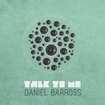 cover: Daniel Barross - Talk To Me