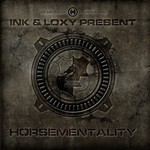 cover: Various - Ink & Loxy Present/Horsementality