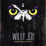 cover: Willy Joy - Whispering Woods EP