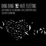 cover: Bang Bang - Hate Fleeting