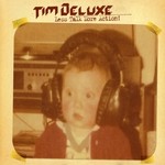 cover: Deluxe, Tim|Terra Deva - Less Talk More Action