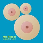 cover: Max Reboot - Galactic Sex