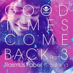 cover: Beldina|Rasmus Faber - Good Times Come Back Pt 3