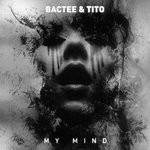 cover: Bactee & Tito - My Mind