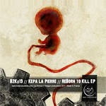 cover: Kepa La Pierre - Reborn To Kill