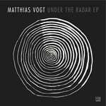 cover: Matthias Vogt - Under The Radar EP