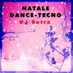 cover: Dj Sutra - Natale Dance Tecno