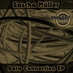 cover: Sascha Muller - Data Connection EP