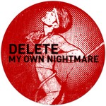 cover: Delete|Sergio Munoz - My Own Nightmare