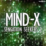 cover: Mind-x - Sensation Seekers 2