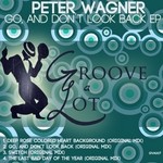 cover: Peter Wagner - Go, & Don't Look Back EP