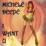 cover: Michele Deepe - I Want You