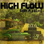 cover: High-flow - Come In A Dance EP