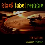 cover: Ninjaman - Black Label Reggae - Ninjaman Vol 13