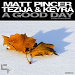 cover: Pincer, Matt|Tezija & Keyra - A Good Day