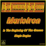 cover: Mariotron - In The Beginning Of The Groove