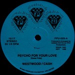 cover: Westwood|Cash - Psycho For Your Love