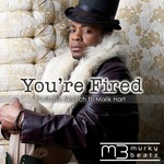 cover: Malik Hart|Twitchin Skratch - You're Fired