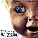 cover: Kaizoku - Broken Toys EP