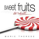 cover: Marie Therese - Sweet Fruits To chill