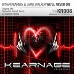 cover: Bryan Kearney & Jamie Walker - We'll Never Die